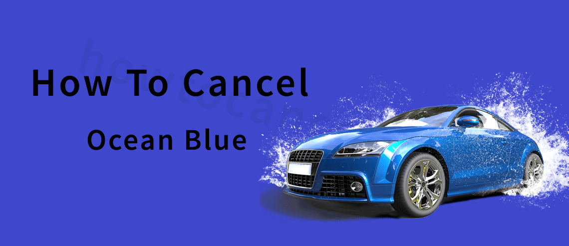 how to cancel ocean blue car wash membership,