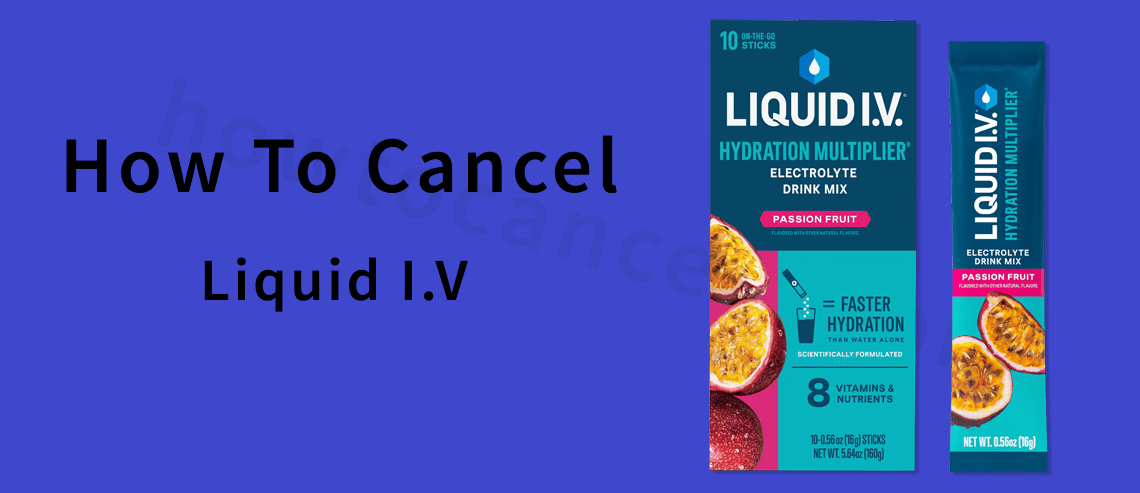 How to cancel Liquid I.V subscription,