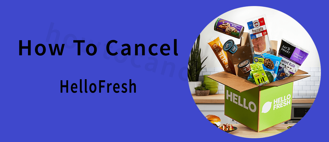 how to cancel HelloFresh,