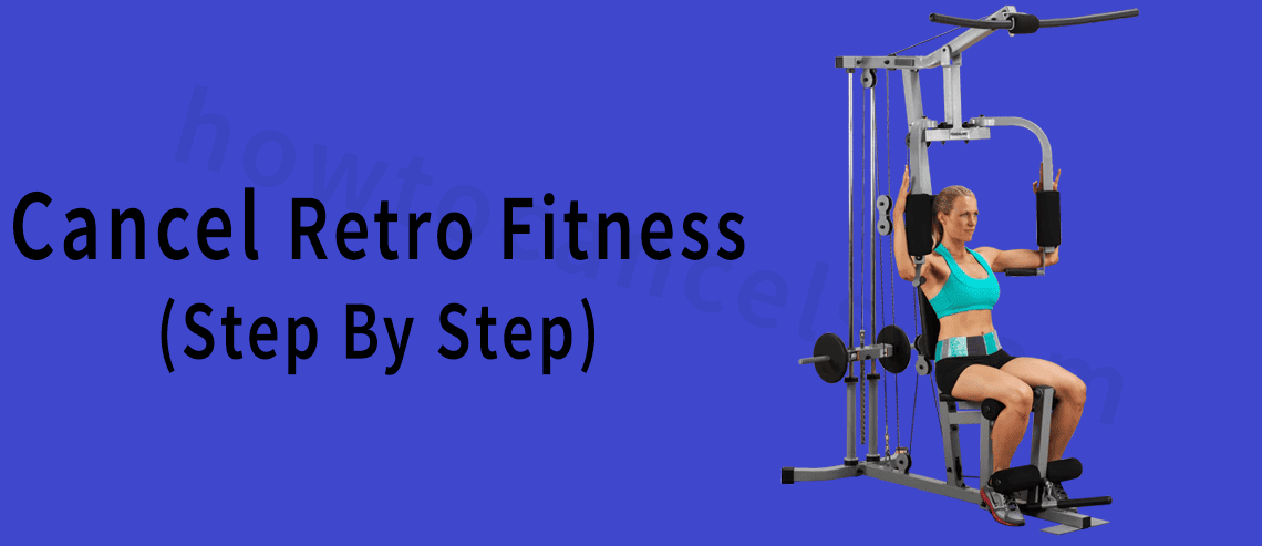 Cancel Retro Fitness Membership,